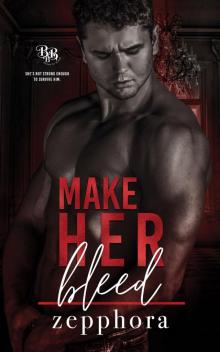 Make Her Bleed Make Her Bleed